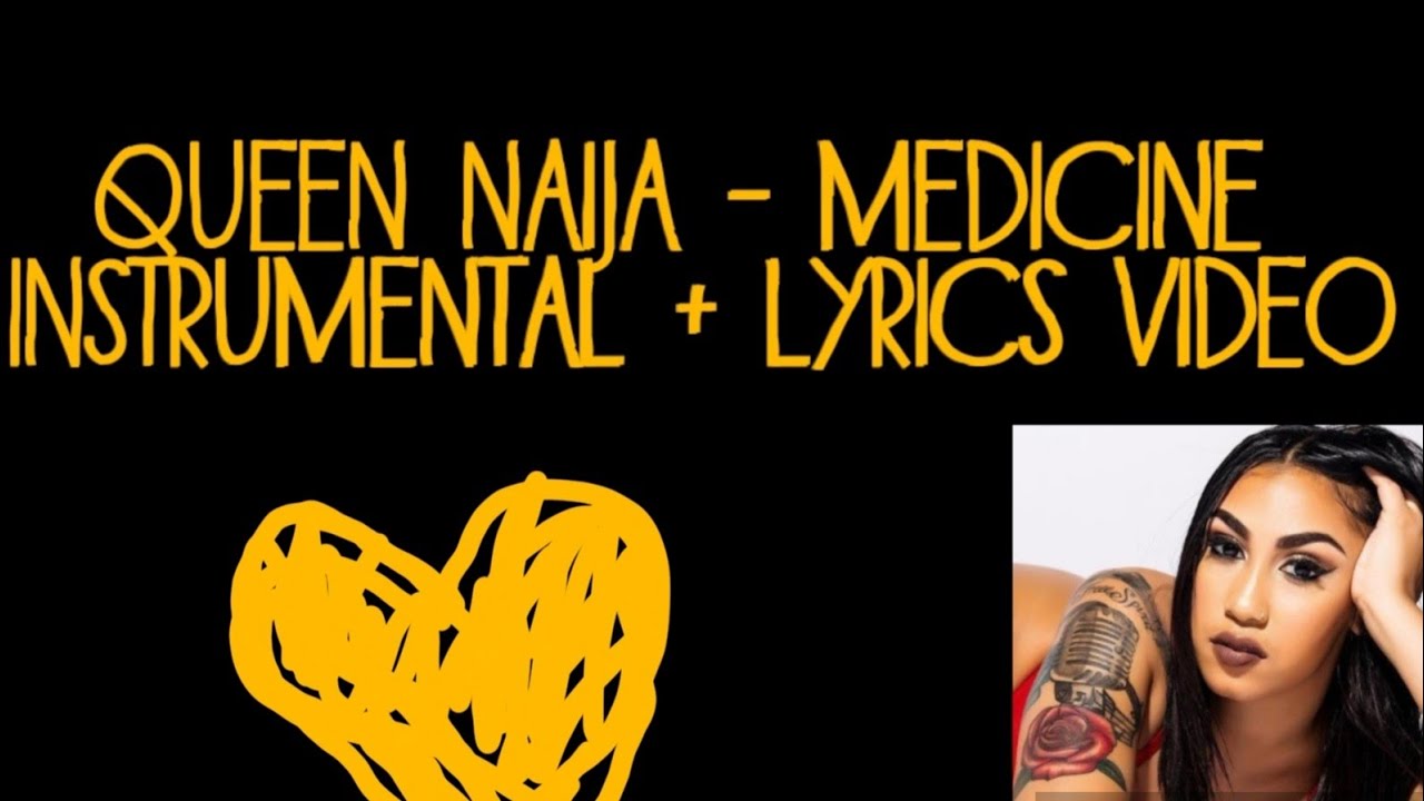 Queen Naija medicine (Instrumental +lyrics) Official Audio YouTube
