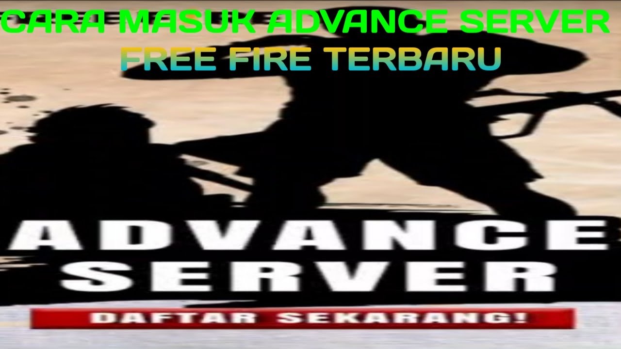 Cara Masuk Advance Server Free Fire Terbaru Juli 2020 Garena