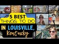 5 BEST THINGS TO DO IN LOUISVILLE, KENTUCKY  **2023** Travel Guide