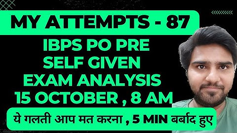 IBPS PO PRE SELF GIVEN EXAM ANALYSIS | 15 October , 1st Shift |  #banking #ibpspo