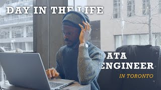 Day in the Life of a Data Engineer | Toronto