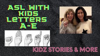 Kids Learn ASL letters A-E (Episode 7)