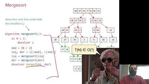 Teórica 19 - Mergesort y Quicksort - 2022-06-10