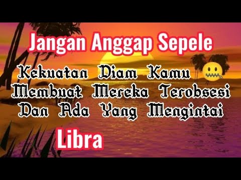 Libra 🤐 Jangan Anggap Sepele, Kekuatan Diam Kamu Membuat Mereka Terobsesi Dan Ada Yang mengintai 🌺🤔