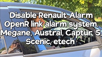 Fastest way to disable a Renault OpenR link alarm system. Megane, Austral, Captur, 5, Scenic, etech