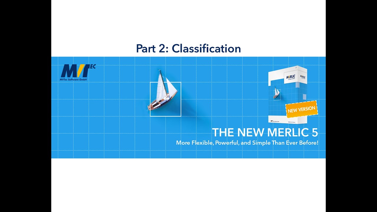 MVTec Merlic 5 - Classification Demonstration (Part 2/2)