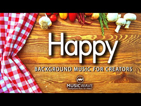 Happy Background Music | Music for Creators