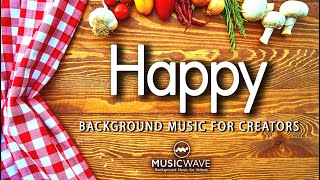 Happy Background Music | Music for Creators