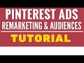 Pinterest Ads Audiences Tutorial - Pinterest Remarketing, Email List Targeting & Actalike Audiences