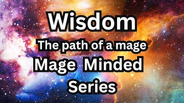 Wisdom The mages Path   Mage Minded Series