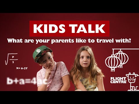 Kids Talk | What are your parents like to travel with?