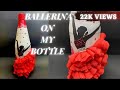 Decorative bottles ballerina home decor || Bottle art