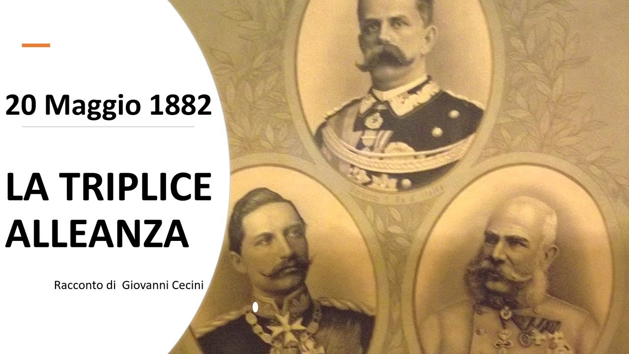 20 maggio 1882 - LA TRIPLICE ALLEANZA - racconto di Giovanni Cecini
