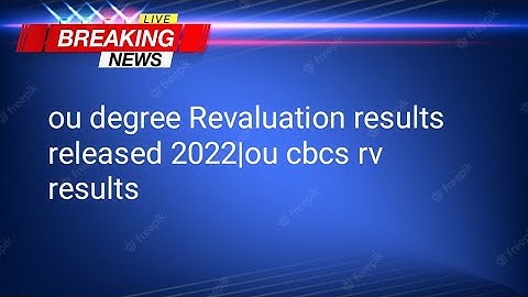Ou Degree Revaluation Results Released 2022 | Ou Cbcs Rv Results | All Fast Updates Sparkles