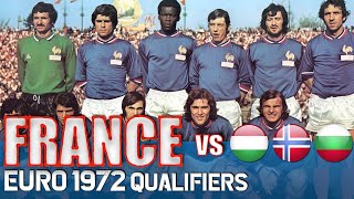 FRANCE 🇫🇷 Euro 1972 Qualification All Matches Highlights | Road to Belgium