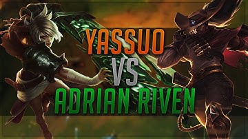 Yassuo vs Adrian Riven | Duel of the One Tricks