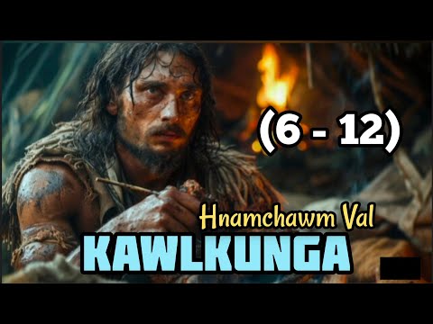 HNAMCHAWM VAL KAWLKUNGA 6 12 A Hlawm In Pasaltha Thawnthu Ngaihnawm