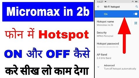 micromax in 2b me hotspot band chalu kaise kare ।। micromax in 2b me hotspot on off kaise hota hai