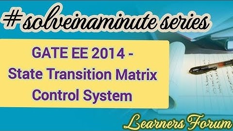 State Transition Matrix | Control System | GATE Question (Solved)