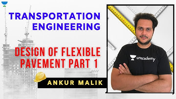 Design of Flexible Pavement | Part-1 | Transportation Engineering | GATE/ESE 2021 | Ankur Malik