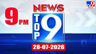 Top 9 News: 28-07-2026 | Top News Stories - TV9