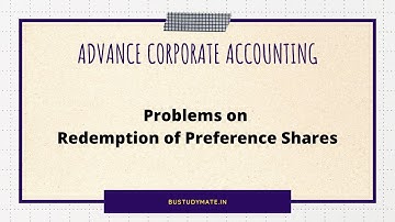 Redemption of  Preference Share Problems| ACA B.com 4th Sem |Bangalore University
