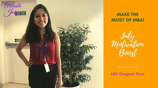 MBA was your dream, Don't give up now! | July Motivation | MDI Gurgaon Alum by Urvashi Jain 13,898 views 4 years ago 13 minutes, 20 seconds