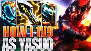 THIS IS HOW TO 1v9 ON YASUO EVERY GAME!