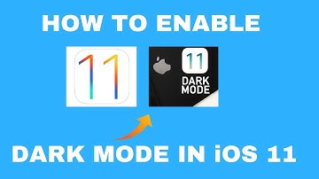 How To Enable Dark Mode In iOS 11