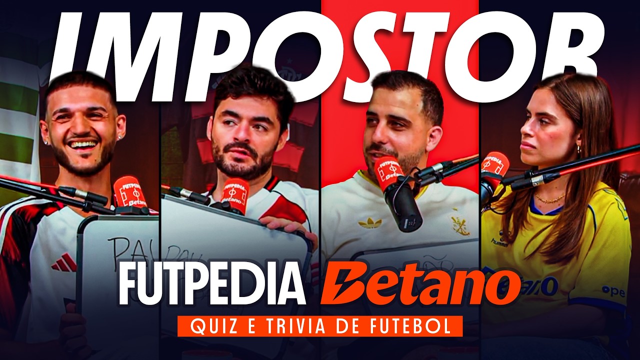 QUEM É O IMPOSTOR? FT. MATILDE PINHOL | Futpedia Betano Ep.19