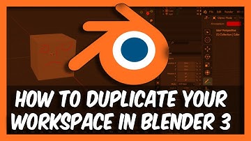 How To Duplicate Your Workspace In Blender 3.6