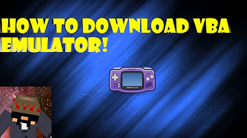 How to download Visual Boy Advanced for free! 2015 - Play VBA Games on your PC!
