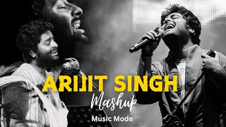 Arijit Singh Mashup 2024 | Music Mode | Satranga | O Maahi