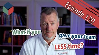 Episode 130 - Parkinson's Law