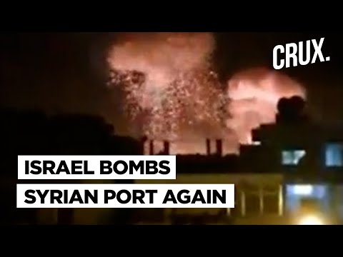 Syria Alleges Israel Fired Missiles At Latakia Port L Israel Attacking Iran-Backed Militants Again?