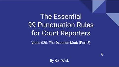 020 99 Punctuation Rules: Question Mark Part 3