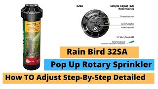 Rain Bird 32SA Pop Rotary Sprinkler Adjustment I How To Adjust Detail Video StepB Step