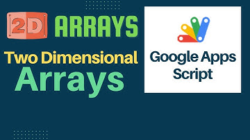 2D Array in Google Apps Script in Hindi 👈 || Google Apps Script 2d Arrays