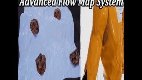 UE4 Advanced Flow Map System