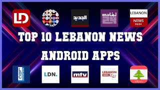 Top 10 Lebanon News Android App | Review screenshot 2