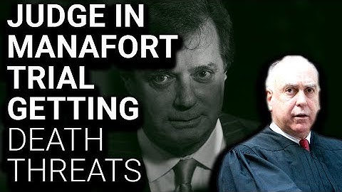 ポール・マナフォート裁判の判事が殺害予告を受け、連邦保安官の保護を受ける