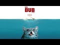 Lil BUB & Friends - 2013 - Feature Length Documentary