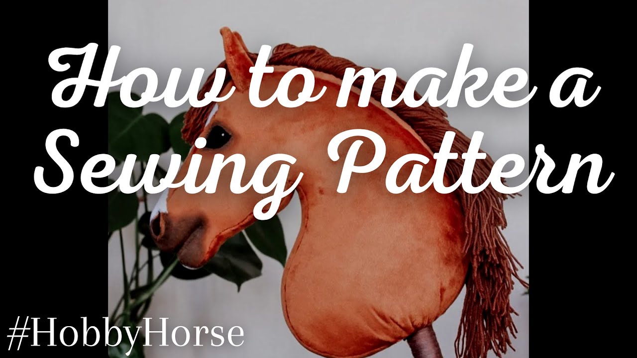 How to make a Hobby Horse Sewing Pattern - YouTube how-to-make-a-hobby-horse-sewing-pattern-youtube