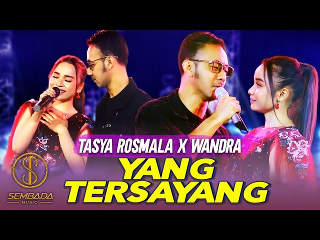 TASYA ROSMALA x WANDRA - YANG TERSAYANG (OFFICIAL MUSIC VIDEO) | DANGDUT KOPLO LAGU LAWAS class=