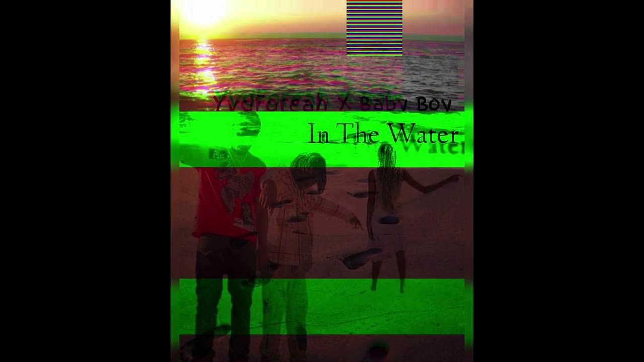 YVD Foreah X Baby Boy In The Water(Official Audio) YouTube
