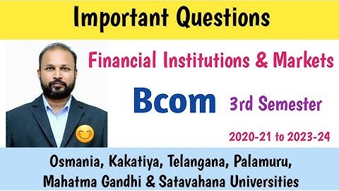 Financial Institutions & Markets | Important Questions 2023 | Bcom 3rd Sem | UG | OU KU PU MGU SU TU