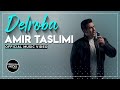 Amir Taslimi Delroba I Official Video امیر تسلیمی دلربا Amir Taslimi Delroba I Official Video امیر تسلیمی دلربا