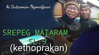 Srepeg Mataram slendro sanga (kethoprakan)