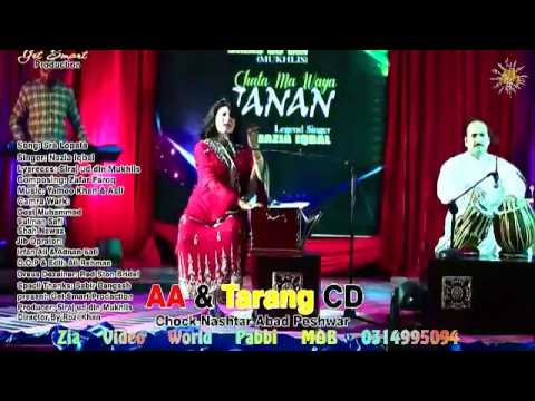 Nazia Iqbal Pashto New Songs 2016 Sra Lopata Me Mazrana Manle