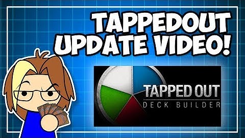 TappedOut Update Video!